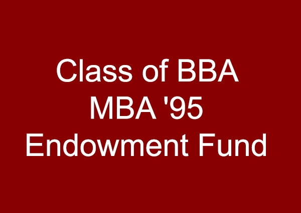 Class of BBA MBA '95 Endowment Fund